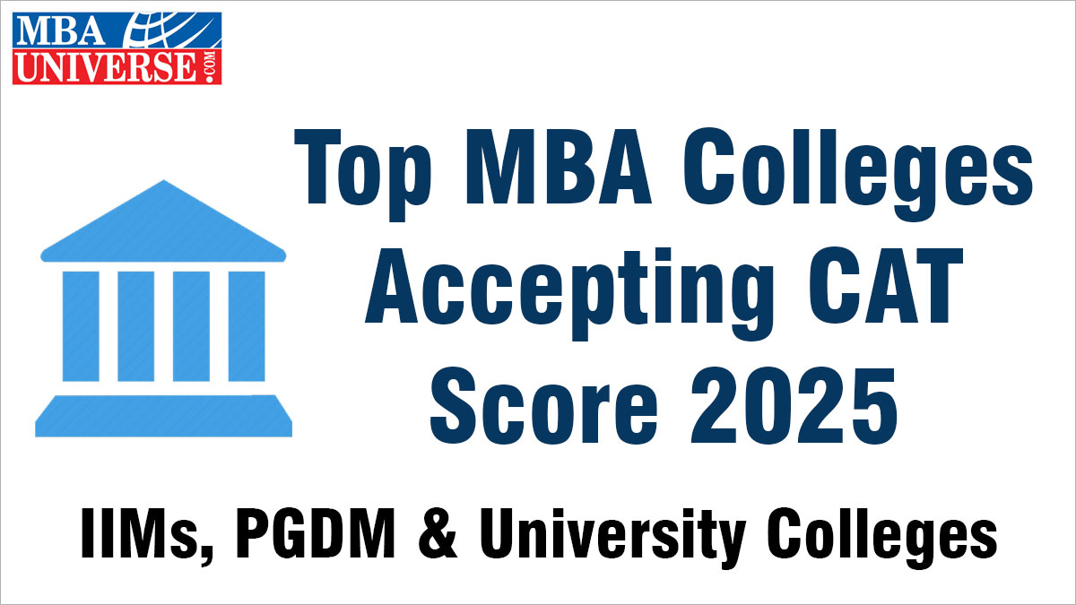 top mba colleges accepting cat score 2025 complete list of iims pgdm universities and government colleges with fees